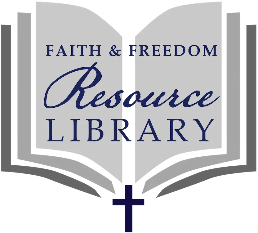 Faith & Freedom Resource Library